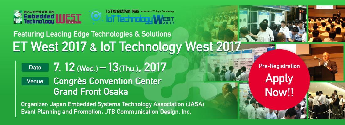 ET West 2017（Embedded Technology West 2017）, IoT Technology West 2017